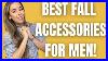 9 Stylish Fall Accessories For Men Mens Fashioner Ashley Weston