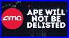 Amc Stock Update Ape Will Not Be Delisted If The Float Is Drs D