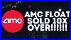 Amc Stock Update New Data Reveals Amc Float Held 10x Over